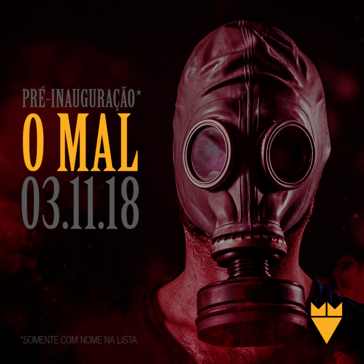 Pré Inauguração do Mal